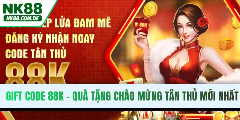 Gift Code 88K