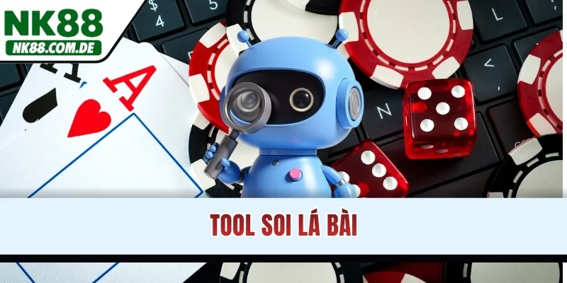 Tool Soi Lá Bài
